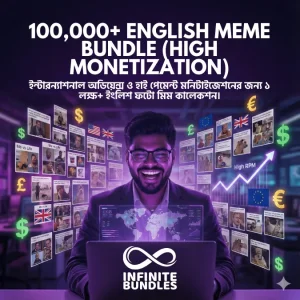 100,000+ English Meme Bundle (Target US/UK/EU Audience for High Monetization)