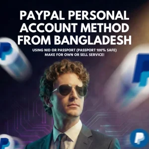 PayPal Personal Account Method From Bangladesh